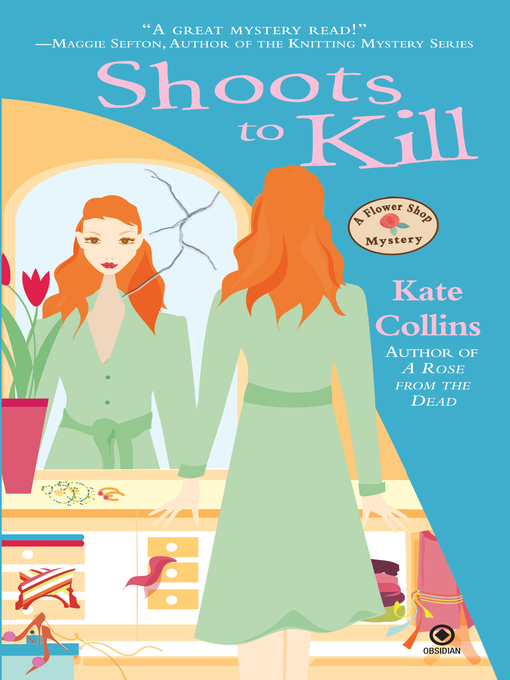 Title details for Shoots to Kill by Kate Collins - Available